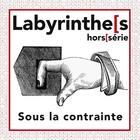 Couverture du livre « Labyrinthes, hors-série : sous la contrainte » de  aux éditions Books On Demand