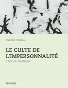 Couverture du livre « Le culte de l'impersonnalité » de Aurélie Foglia aux éditions Rumeurs