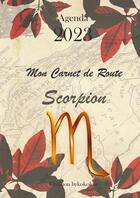 Couverture du livre « Scorpion - Mon Carnet de Route 2023 » de Joan Pruvost aux éditions Thebookedition.com