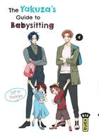 Couverture du livre « The yakuza's guide to babysitting Tome 4 » de Tsukiya aux éditions Kana