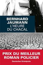 Couverture du livre « L'heure du chacal » de Bernhard Jaumann aux éditions Editions Du Masque