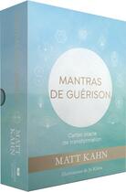 Couverture du livre « Mantras de guérison : cartes oracle de transformation » de Matt Kahn et Jo Klima aux éditions Courrier Du Livre