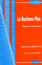 Couverture du livre « Business Plan ; Principe » de B-L Moschetto aux éditions Economica