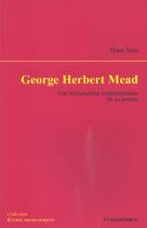 Couverture du livre « Georges Herbert mead » de Hans Joas aux éditions Economica