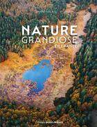 Couverture du livre « Nature grandiose en France » de Pierre Deslais aux éditions Ouest France