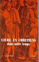 Couverture du livre « Vivre En Chretien » de Lallement D J aux éditions Tequi