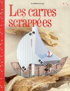 Couverture du livre « Les cartes scrappées » de Elodie Gressel aux éditions De Saxe