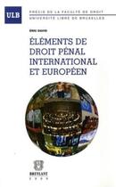 Couverture du livre « Éléments de droit pénal international et européen » de Eric David aux éditions Bruylant