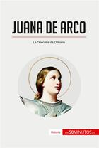 Couverture du livre « Juana de Arco » de 50minutos aux éditions 50minutos.es