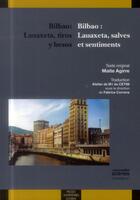 Couverture du livre « Bilbao lauaxeta tiros y besos / bilbao lauaxeta salves et sentiments » de Agirre Maite aux éditions Pu Du Midi