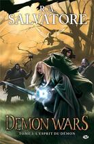 Couverture du livre « Demon wars Tome 2 : l'esprit du démon » de R. A. Salvatore aux éditions Bragelonne