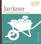 Couverture du livre « Jardiner en prenant soin de son dos » de Robert Elger aux éditions Rustica