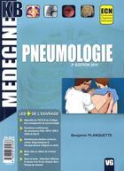 Couverture du livre « MEDECINE KB ; pneumologie (2e édition) » de Benjamin Planquette aux éditions Vernazobres Grego