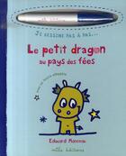 Couverture du livre « Le petit dragon au pays des fées » de Edouard Manceau aux éditions Mila