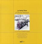 Couverture du livre « La harley rose d'olivier mosset ; livre catalogue de sophie lacroix » de Mos Cousin Bernard aux éditions Rive Droite