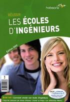 Couverture du livre « Les écoles d'ingénieurs (édition 2009) » de  aux éditions Espace Grandes Ecoles