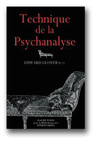 Couverture du livre « Technique de la psychanalyse » de Edward Glover aux éditions Bibliotheque Des Introuvables
