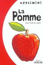 Couverture du livre « La pomme et les fruits du verger - deplimini » de  aux éditions Sarbacane