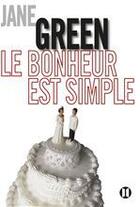 Couverture du livre « Le bonheur est simple » de Jane Green aux éditions Editions Des Deux Terres