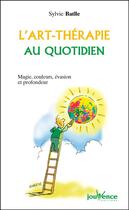 Couverture du livre « L'art-thérapie au quotidien » de Sylvie Batlle aux éditions Editions Jouvence