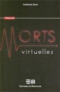 Couverture du livre « Morts virtuelles » de Catherine Dore aux éditions De Mortagne