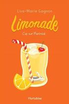 Couverture du livre « Limonade Tome 2 : cap sur Montréal » de Lisa-Marie Gagnon aux éditions Hurtubise