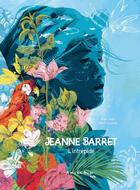 Couverture du livre « Jeanne Barret, l'intrépide » de Anne Loyer et Claire Gaudriot aux éditions A Pas De Loups