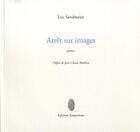 Couverture du livre « Arret sur image » de Sandmeier Eric aux éditions Empreintes Suisse