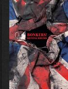 Couverture du livre « Bonkers ! » de Bettina Rheims aux éditions Steidl