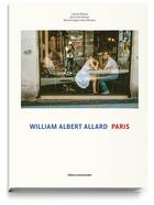 Couverture du livre « Paris ; l'oeil du flâneur » de William Albert Allard aux éditions Lammerhuber