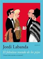 Couverture du livre « Jordi labanda booklet 4. el fabuloso mundo de los pijos » de Labanda aux éditions Rm Editorial