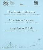 Couverture du livre « Une liaison française, 100 années de présence d'architectes danois à l'école francaise d'Athènes » de Dominique Mulliez et E. Hallager aux éditions Ecole Francaise D'athenes