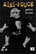 Couverture du livre « Mini-pouce » de Gaetan Brixtel et Noire Soeur aux éditions Epagine