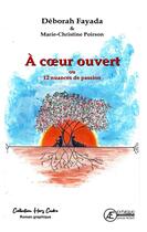 Couverture du livre « À coeur ouvert : 12 nuances de passion » de Deborah Fayada aux éditions Ex Aequo