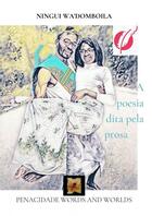 Couverture du livre « A poesia dita pela prosa » de Wa'Domboila Ningui aux éditions Thebookedition.com