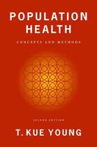 Couverture du livre « Population Health: Concepts and Methods » de Young T Kue aux éditions Oxford University Press Usa