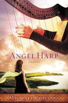 Couverture du livre « Angel Harp » de Phillips Michael aux éditions Faitwords