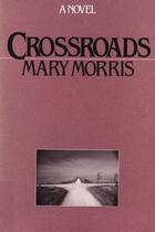 Couverture du livre « Crossroads » de Morris Mary aux éditions Houghton Mifflin Harcourt