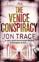 Couverture du livre « The Venice Conspiracy » de Jon Trace aux éditions Epagine