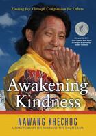 Couverture du livre « Awakening Kindness » de Khechog Nawang aux éditions Atria Books Beyond Words