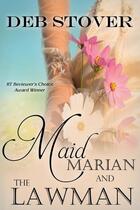 Couverture du livre « Maid marian and the lawman » de Stover Deb aux éditions Bellebooks