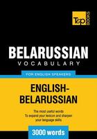 Couverture du livre « Belarussian Vocabulary for English Speakers - 3000 Words » de Andrey Taranov aux éditions T&p Books