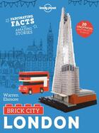 Couverture du livre « Brick city ; London (édition 2018) » de Collectif Lonely Planet aux éditions Lonely Planet France