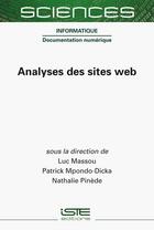 Couverture du livre « Analyses des sites web » de Nathalie Pinede et Luc Massou et Patrick Mpondo-Dicka aux éditions Iste