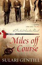 Couverture du livre « Miles Off Course » de Gentill Sulari aux éditions Pantera Press