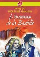 Couverture du livre « L'inconnu de la Bastille » de Jay/Jeanjean/Hans aux éditions Livre De Poche Jeunesse