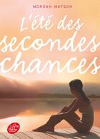 Couverture du livre « L'été des secondes chances » de Morgan Matson aux éditions Le Livre De Poche Jeunesse