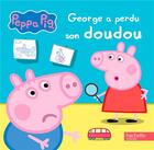 Couverture du livre « Peppa Pig : George a perdu son doudou » de  aux éditions Hachette Jeunesse