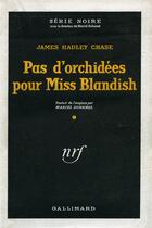 Couverture du livre « Pas d'orchidees pour miss blandish » de James Hadley Chase aux éditions Gallimard