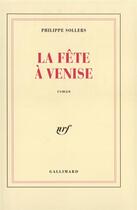 Couverture du livre « La fête à Venise » de Philippe Sollers aux éditions Gallimard